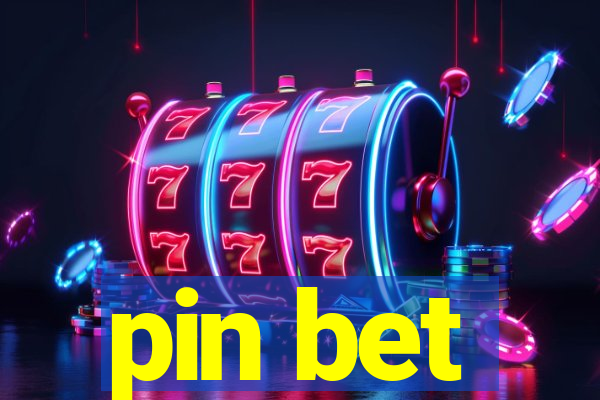 pin bet