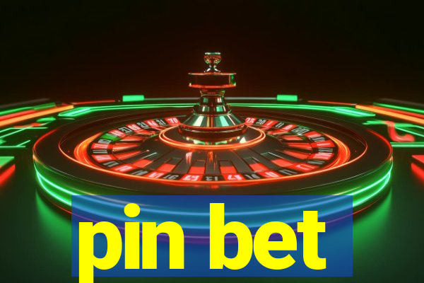 pin bet