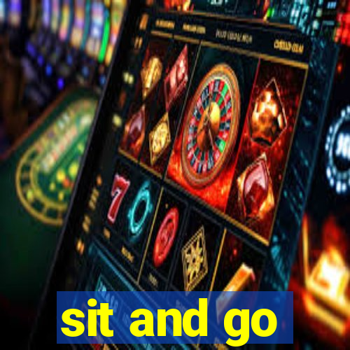 sit and go