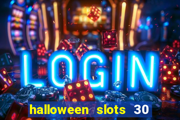 halloween slots 30 linhas online