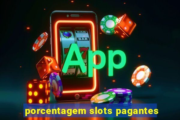 porcentagem slots pagantes