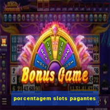 porcentagem slots pagantes