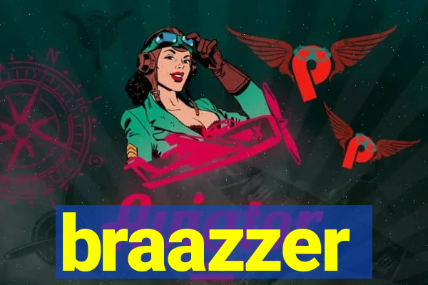 braazzer