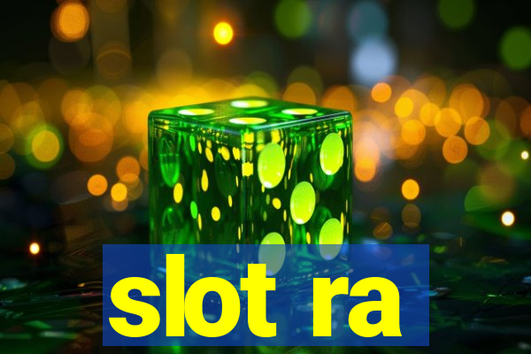 slot ra