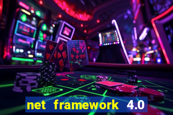 net framework 4.0 v 30319 windows 7