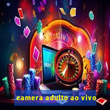 camera adulto ao vivo