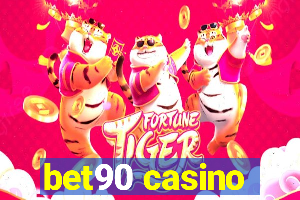 bet90 casino