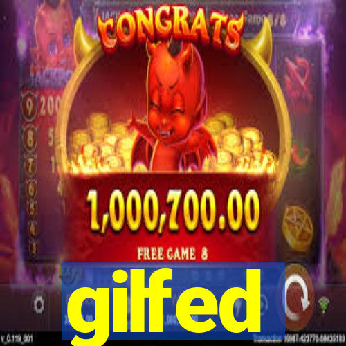 gilfed