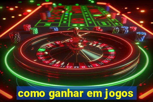 como ganhar em jogos