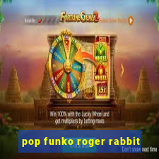 pop funko roger rabbit