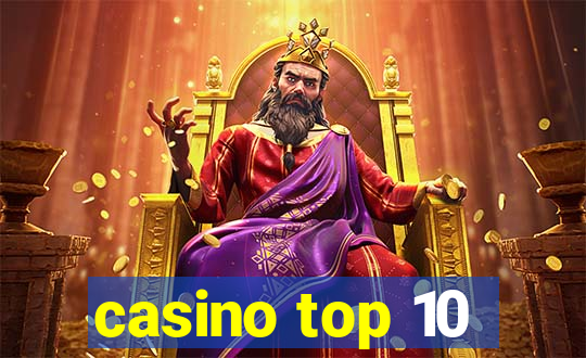 casino top 10