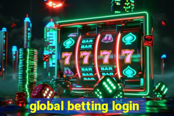 global betting login