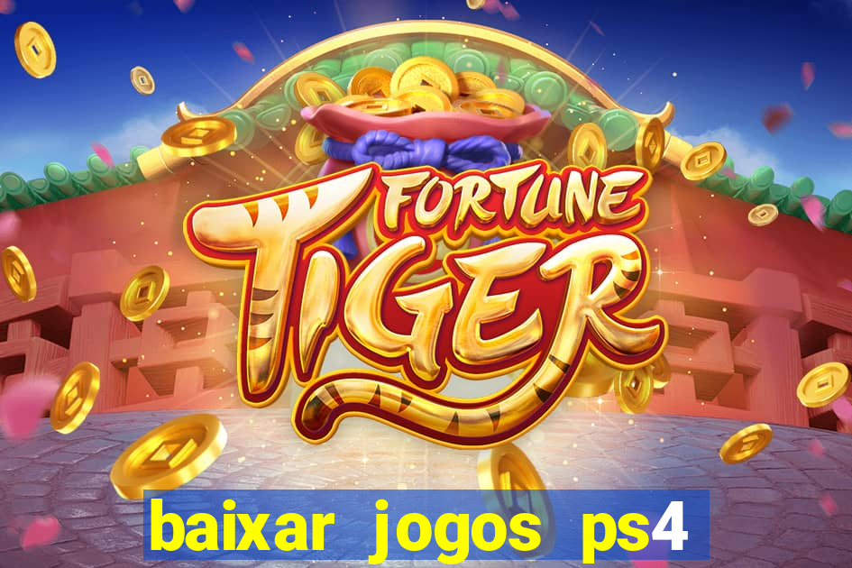 baixar jogos ps4 pkg pt-br