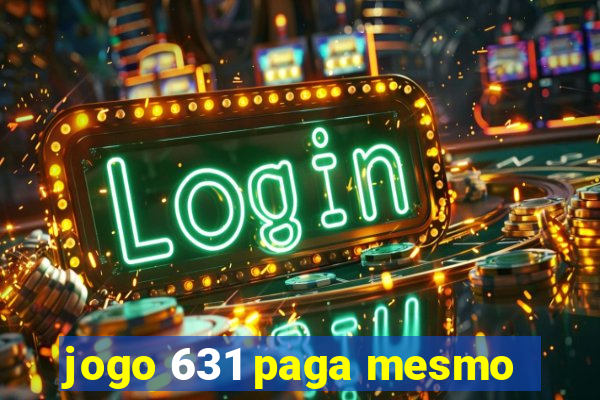 jogo 631 paga mesmo