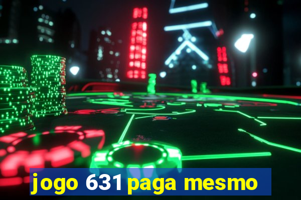 jogo 631 paga mesmo