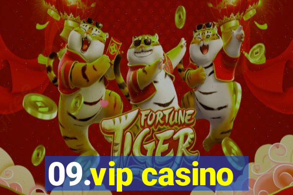 09.vip casino