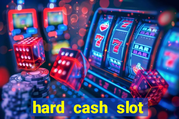 hard cash slot free play