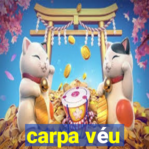 carpa véu