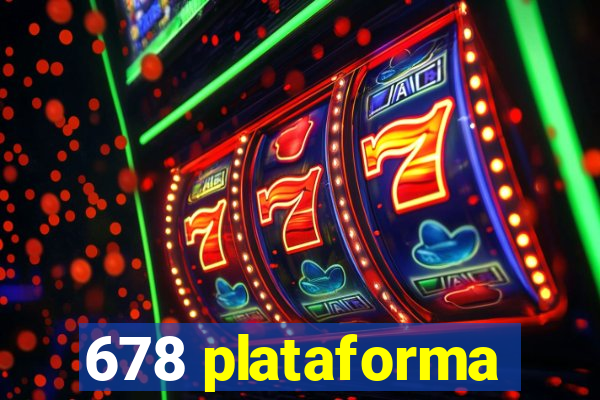 678 plataforma