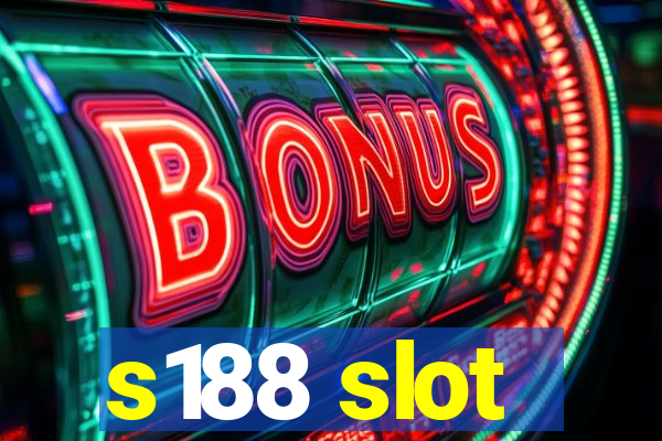 s188 slot