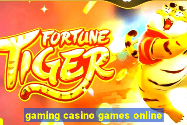 gaming casino games online