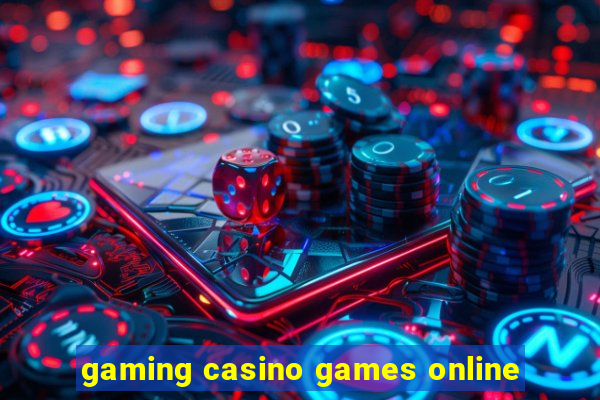 gaming casino games online