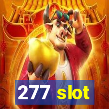 277 slot