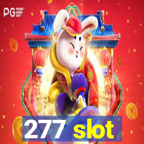 277 slot