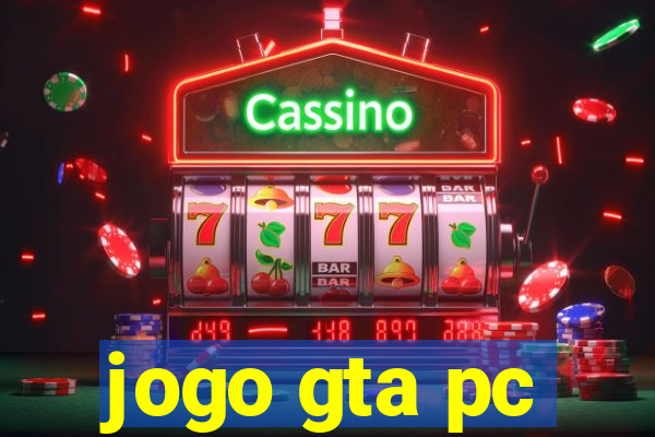 jogo gta pc