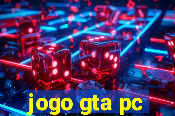 jogo gta pc