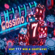 slot 777 win e confiável