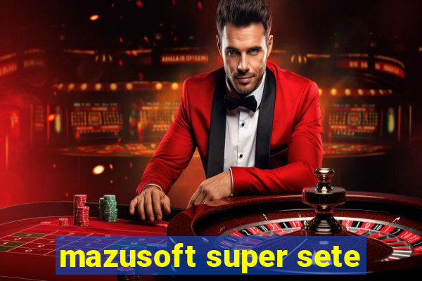 mazusoft super sete