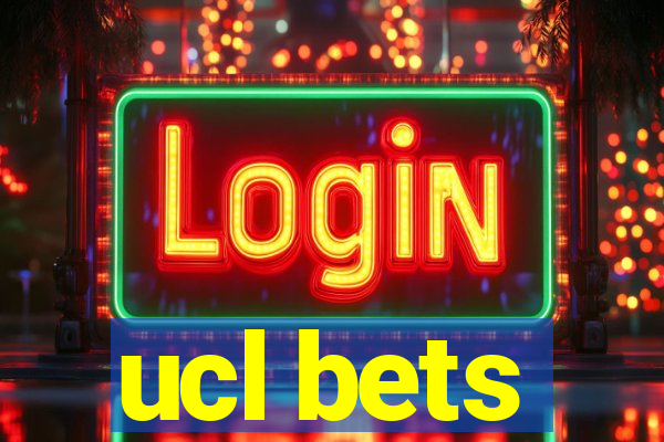 ucl bets