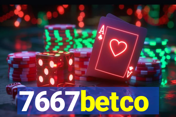 7667betco