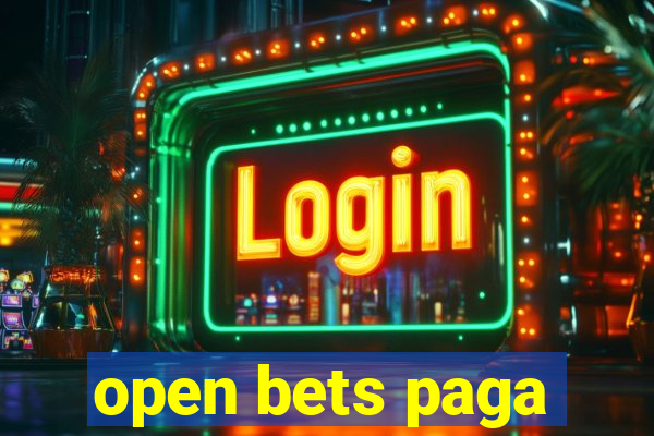 open bets paga