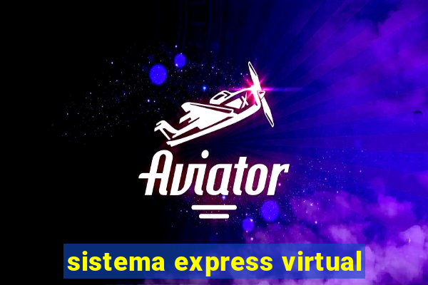 sistema express virtual