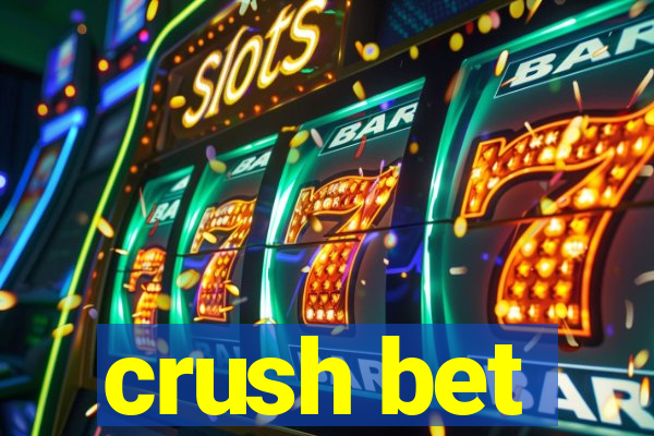 crush bet