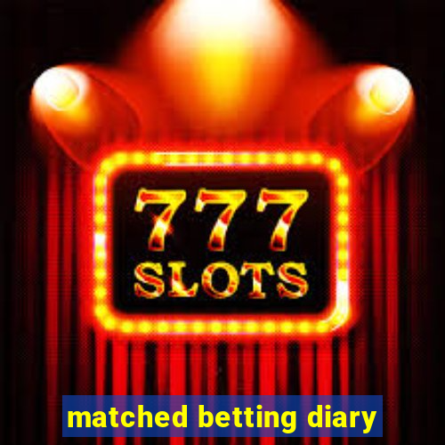 matched betting diary