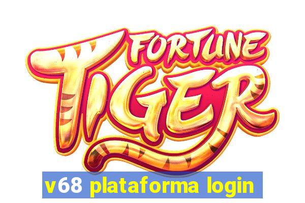 v68 plataforma login