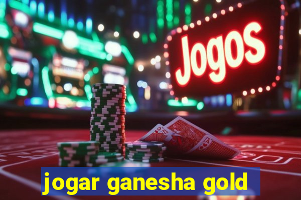 jogar ganesha gold