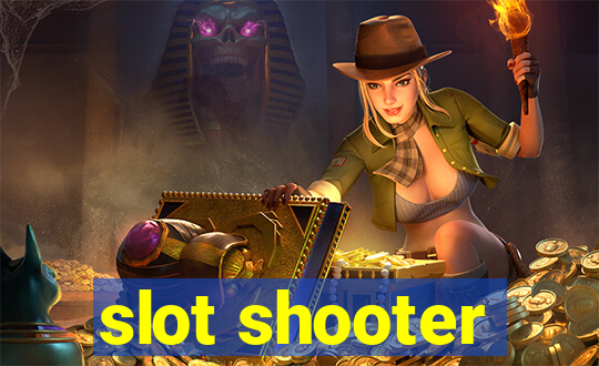 slot shooter