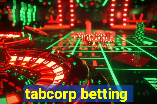 tabcorp betting