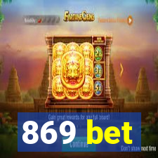 869 bet