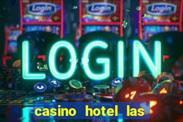 casino hotel las vegas nv