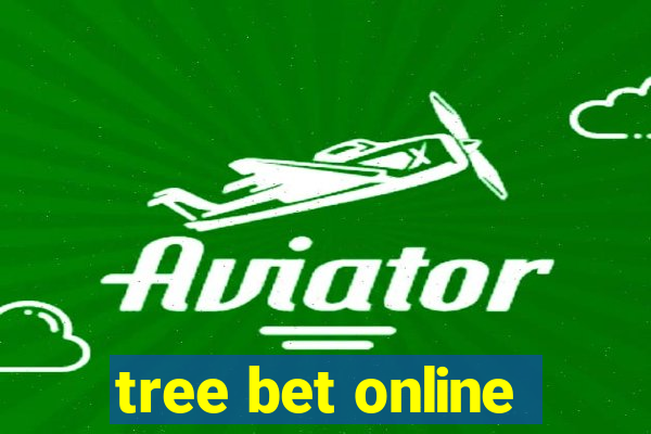 tree bet online