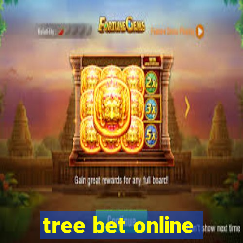 tree bet online