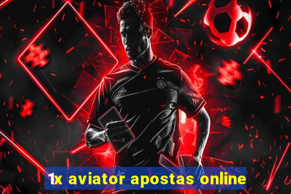 1x aviator apostas online