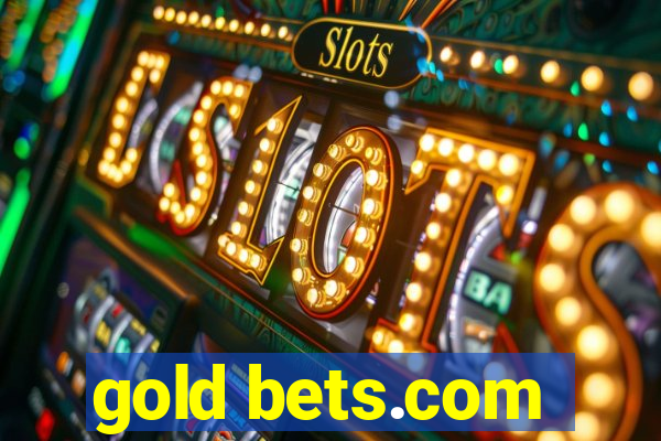 gold bets.com