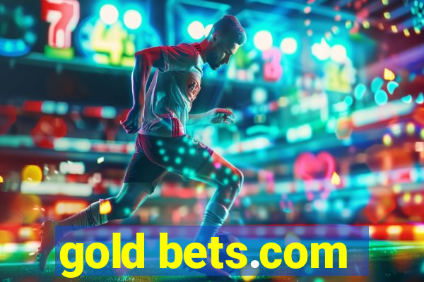 gold bets.com