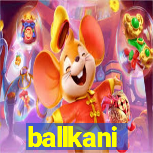 ballkani